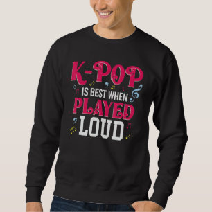 K-Pop is het beste wanneer hard gespeeld Kpop-lie Trui