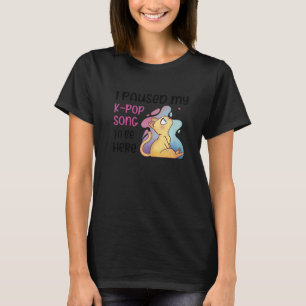 K Pop Kpop Song gepauzeerd T-shirt