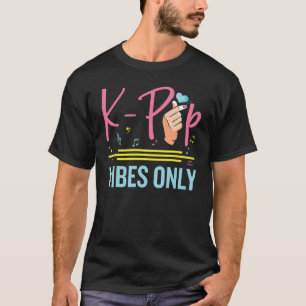 K-Pop Vibes South Korean Pop Music Kpop T-shirt