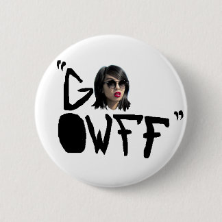 k RIZZ ZEGT "GO OwFF" Ronde Button 5,7 Cm
