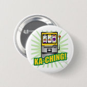 Ka-Ching Big Money! Ronde Button 5,7 Cm (Voorkant /achterkant)