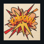 KA-POW Fun Retro Comic Book Pop Art Hout Afdruk<br><div class="desc">Een leuk,  cool en trendy retro-stripverhaal pop-geïnspireerd design dat de grillen,  zap,  pow in je leven zet. Het perfecte cadeau voor superhelden,  vrienden,  familie of als een traktatie voor jezelf. Ontworpen door: ComicBookPop© op www.zazzle.com/comicbookpop*</div>