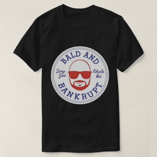 kaal en failliet t-shirt (Design voorkant)