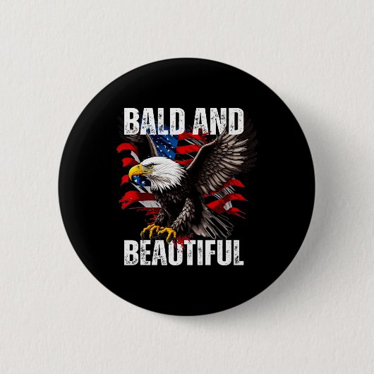 Kaal en mooi 4 juli Onafhankelijkheidsdag Ameri Ronde Button 5,7 Cm (Voorkant)