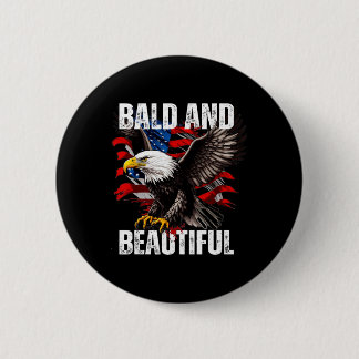 Kaal En Mooi 4 Juli Onafhankelijkheidsdag Amerika Ronde Button 5,7 Cm