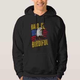 Kaal Is Mooi 4 juli Amerikaanse Zeearend Amerikaa Hoodie