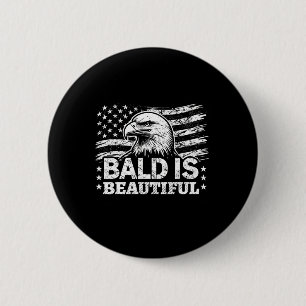 Kaal is mooi - 4 juli Onafhankelijkheidsdag B Ronde Button 5,7 Cm