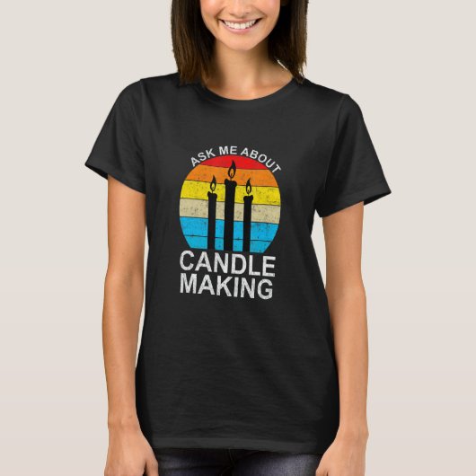 Kaarsenmaker Wax Candle Crafting Candlemaking T-shirt (Voorkant)