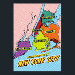 Kaart van pop Art Illustrated New York City Poster<br><div class="desc">Een gestileerde kaart van New York City, weergegeven in een stripboekstijl. De vijf boroughs zijn in felle zwarte lijnen en hebben levendige kleuren: Manhattan (rood), Brooklyn (geel), Queens (sinaasappel), The Bronx (groen) en Staten Island (paarse). Elk stadsdeel heeft zijn naam in een witte doos met een zwarte omtrek.</div>