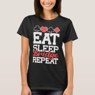 Kaartspel Deck Dealer Bridge Eten Slaap Bridge Rep T-shirt