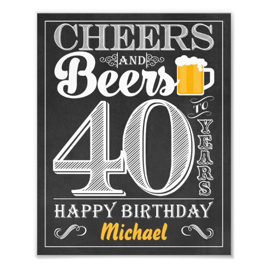 Kaas en bier tot 40 jaar Happy Birthday Sign Foto Afdruk (Voorkant)