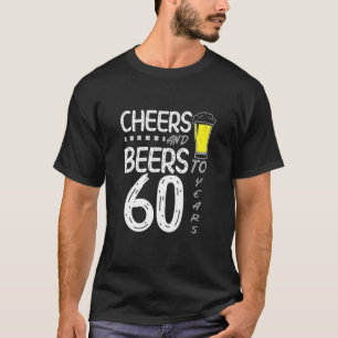 Kaas en bier tot 60 jaar brosheid op de eerste dag t-shirt