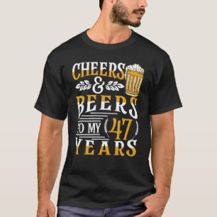 Kaas en bier voor mijn 47e verjaardag 2 t-shirt