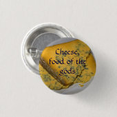 Kaas, eten van de goden ronde button 3,2 cm (Voorkant /achterkant)