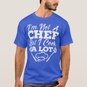Kaas Gezegden Restaurant Cooking T-shirt