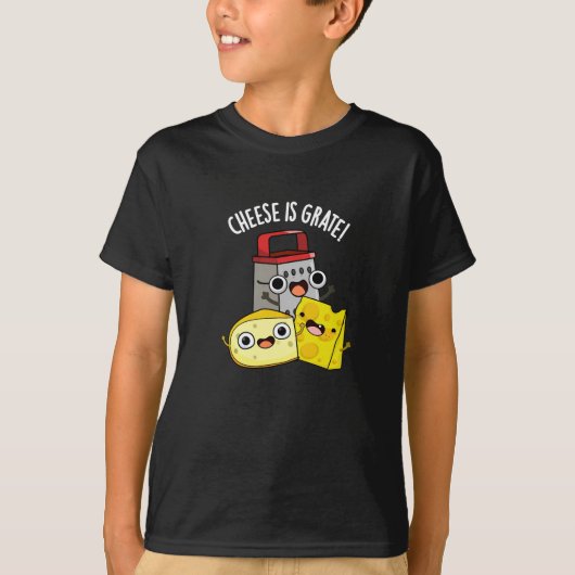 Kaas is grate grappig eten woordspeling donker BG T-shirt (Voorkant)