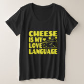 Kaas is mijn liefdestaal - Chesse Lovers Grote Maat T-shirt (Design voorkant)