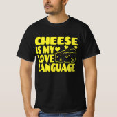Kaas is mijn liefdestaal - Chesse Lovers T-shirt (Voorkant)