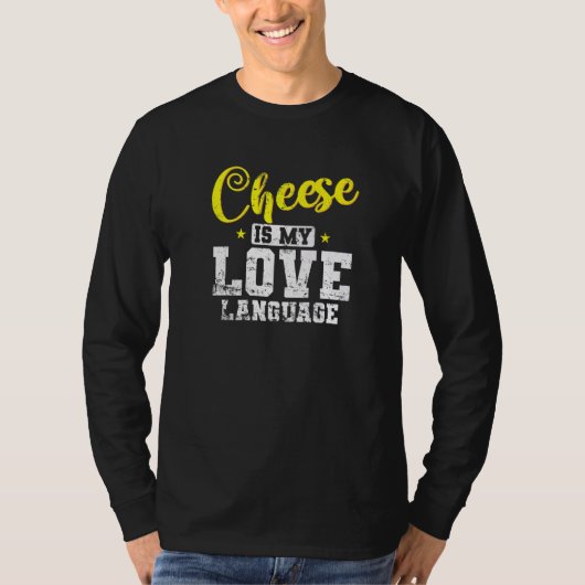 Kaas is mijn liefdestaal t-shirt (Voorkant)