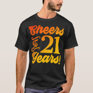 Kaas tot 21 jaar 21 jaar 21 jaar oud Man T-shirt