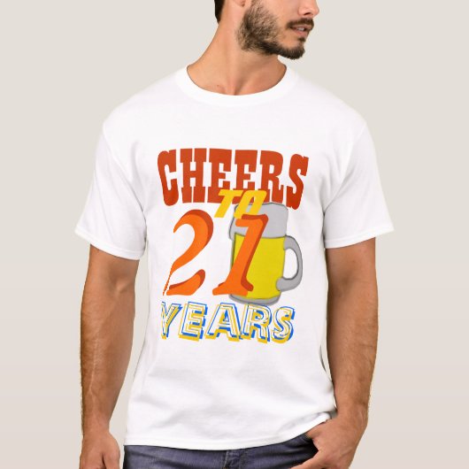 Kaas tot 21 jaar na geboorte t-shirt (Voorkant)