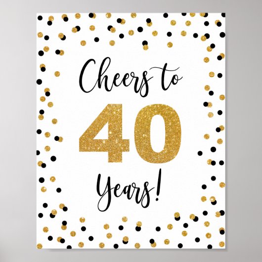 Kaas tot 40 jaar Jubileum of Birthday Sign Poster (Voorkant)