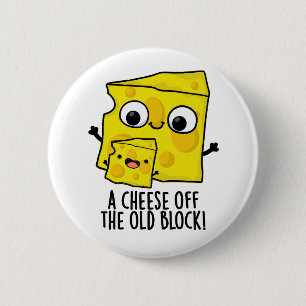 Kaas uit het oude blok Grappig eten woordspeling Ronde Button 5,7 Cm