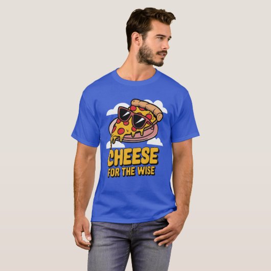 Kaas voor de wijze pizza liefhebber t-shirt (Voorkant volledig)