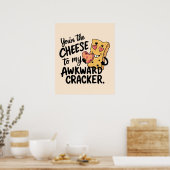 Kaas voor mijn Onbeholpenheid | Grappige en Lieve  Poster (Keuken)