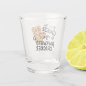 Kaas voor mijn ongemakkelijke | Grappige en Schatt Shot Glas (Achterkant)
