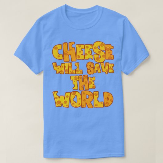 KAAS ZAL DE WERELD REDDEN T-SHIRT (Design voorkant)