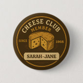 Kaasclubleden Cheesy cadeau Ronde Button 5,7 Cm (Voorkant)