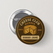 Kaasclubleden Cheesy cadeau Ronde Button 5,7 Cm (Voorkant /achterkant)