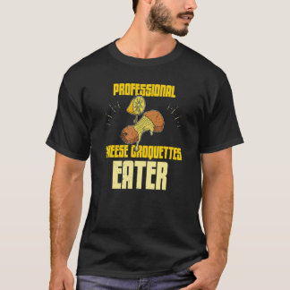 Kaaskroketten Kroketten Fast Food Eten Recept T-shirt