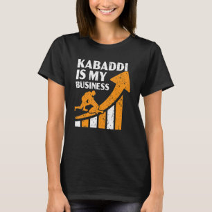 Kabaddi is mijn zakelijke Indiase team Sport Raide T-shirt