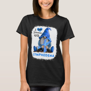 Kabouter Ik hou van iemand met lymfoedeem T-shirt