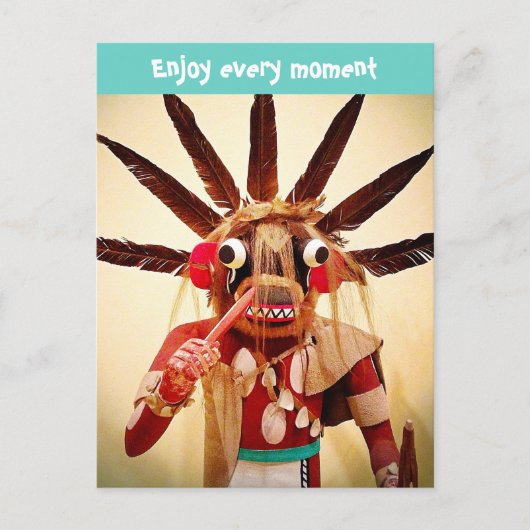 Kachina Doll Face Photo Geniet van elk moment grap Briefkaart (Voorkant)