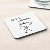 Kaffee-Untersetzer „Für dich, weil Kaffee.“ Bier Onderzetter (Linkerzijde)
