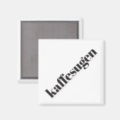 Kaffesugen Black en White Magnet (Voorkant / Achterkant)