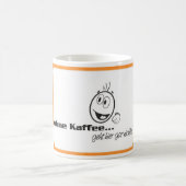 Kaffetasse " Ohne Kaffee geht hier gar nichts " Koffiemok (Center)