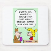 kafka bibliotheek genoeg boeken muismat (Voorkant)