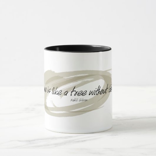 Kahlil Gibran Life without Love Quote Mok (Midden)