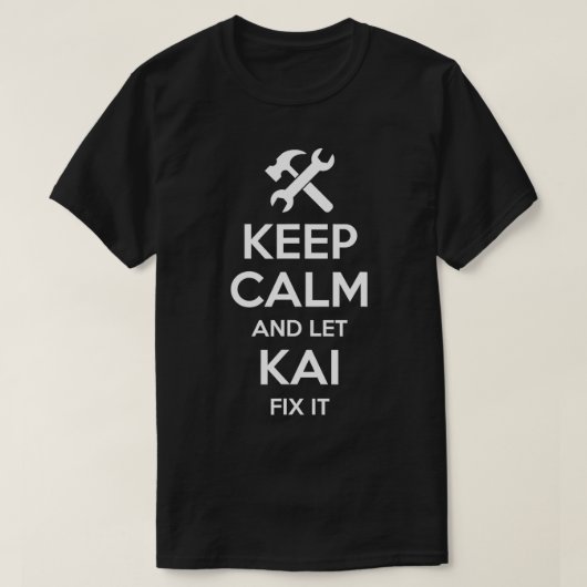 KAI Fix Quote Grappige Verjaardag Gepersonaliseerd T-shirt (Design voorkant)