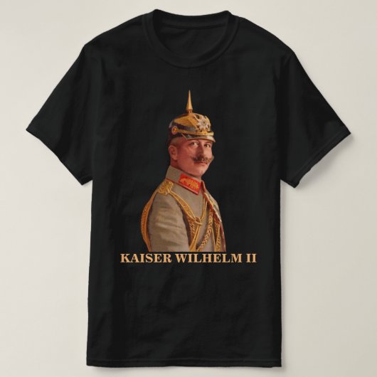 Kaiser Wilhelm II, keizer van Duitsland T-Shirt (Design voorkant)
