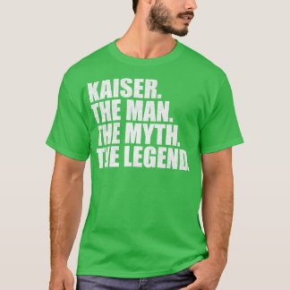 KaiserKaiser Naam Kaiser Voornaam T-shirt