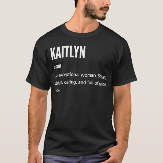 Kaitlyn's zelfstandig naamwoord een uitzonderlijke t-shirt (Voorkant)