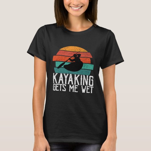 Kajakken Gets Me Nat Paddling of Roeigeschenk voor T-shirt (Voorkant)