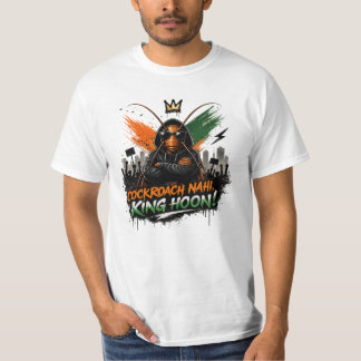 Kakkerlak Nahi, King Hoon! | Rebel Roach T-shirt