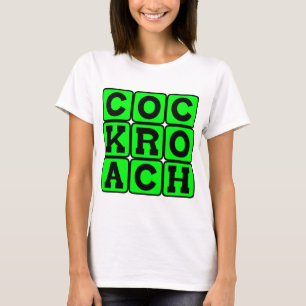 Kakkerlak, Vastberaden Insect T-shirt