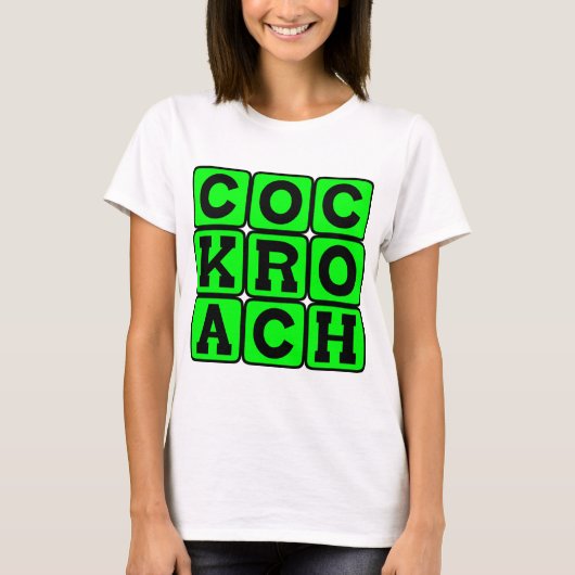 Kakkerlak, Vastberaden Insect T-shirt (Voorkant)